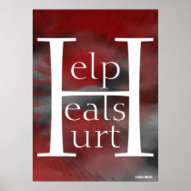 Help Heals Hurt Peace Red Poster- Cust.