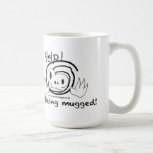 Help I'm being mugged! Mug