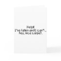 Help Ive Fallen And I Cant Get Up Hey Nice Carpet cards
