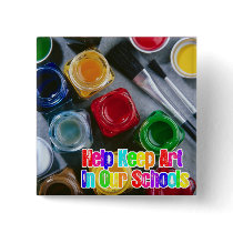 Help Keep Art in Our Schools! buttons by FaireFanatic Help Keep Art in Our Schools! buttons