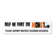 Help me fight the Monster - MS Sticker bumper stickers by loiswaggoner Help me fight the Monster - MS Sticker bumper stickers