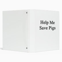 Help Me Save Pigs 3 Ring Binder