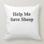 Help Me Save Sheep Pillows