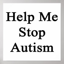 Help Me Stop Autism Poster