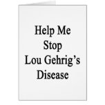 Help Me Stop Lou Gehrig's Disease Greeting Card