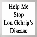 Help Me Stop Lou Gehrig's Disease posters