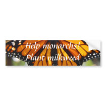 Help monarchs, plant milkweed - Bumper sticker bumper stickers