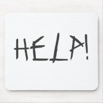 "HELP!" MOUSE PAD mousepads by sillygeese "HELP!" MOUSE PAD mousepads
