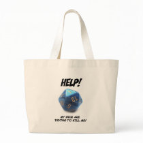 Help! My dice are trying to kill me! bags
