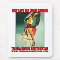 Help Save The Dumas Brothel Mouse Pad