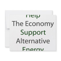 Help The Economy Support Alternative Energy invitations by Supernova23 Help The Economy Support Alternative Energy invitations