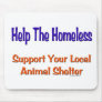 Help The Homeless Mousepads