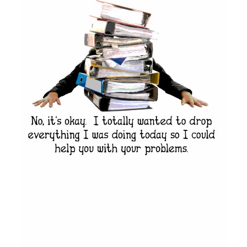 Help With Your Problems Funny Shirt zazzle_shirt