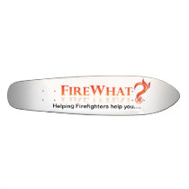 Helping Firefighters Make the Call, FireWhat Skate Skateboard Deck