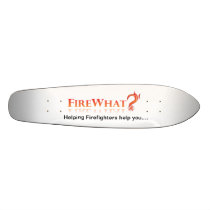 Helping Firefighters Make the Call, FireWhat Skate Custom Skate Board