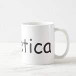 Helvetica in Comic Sans mug!
