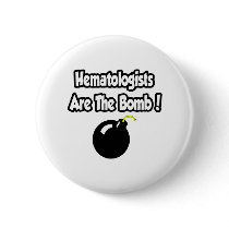 Hematologists Are The Bomb! Buttons