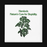 Hemlock: Cure For Stupidity Fridge Magnets