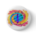 Hemodialysis "It's What We Do" Dialysis Nurse Gift buttons by gailg1957 Hemodialysis "It's What We Do" Dialysis Nurse Gift buttons