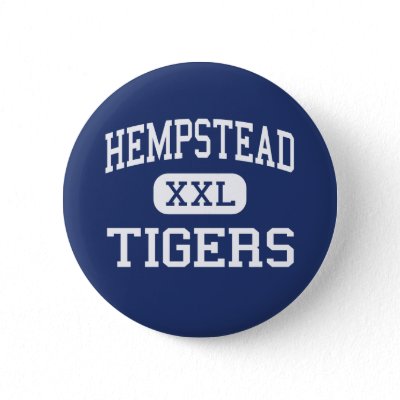 Hempstead - Tigers - High - Hempstead New York Pinback Buttons by 