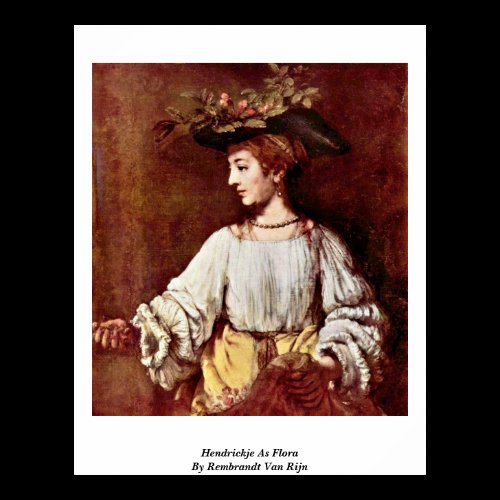 Hendrickje As Flora By Rembrandt Van Rijn Print