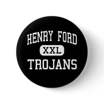 Henry Ford - Trojans - High - Detroit Michigan buttons