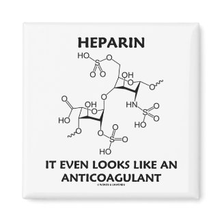 Heparin It Even Looks Like An Anticoagulant magnet
