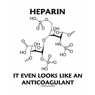 Heparin It Even Looks Like An Anticoagulant shirt