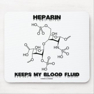 Heparin Keeps My Blood Fluid (Chemistry Molecule) mousepad