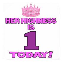 Her Highness Is ONE Today Poster posters