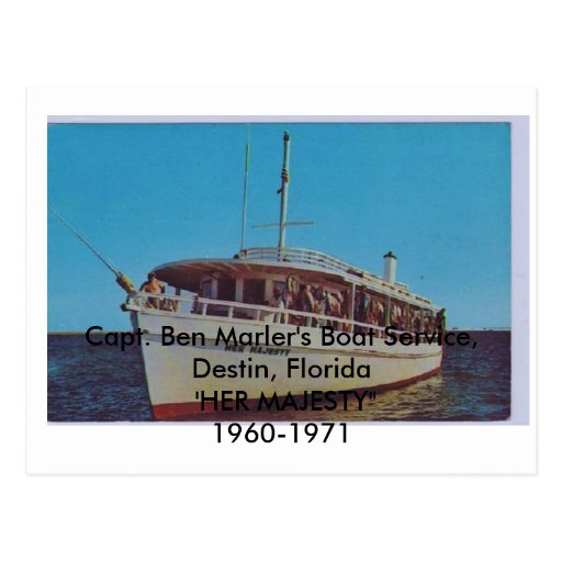 HER MAJESTY Capt. Ben Marler, Destin, Florida Postcard Zazzle