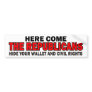Here Come The Republicans Bumper Stickers