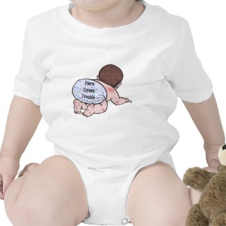 Here Comes Trouble Baby shirt