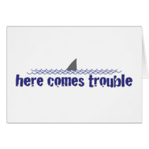 Here comes trouble cards