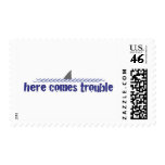 Here comes trouble stamp