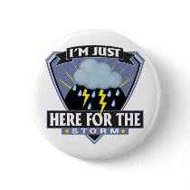 Here for the Storm Pin