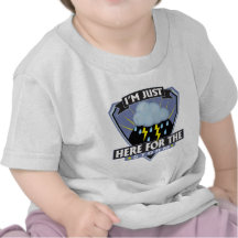 Here for the Storm Tee Shirts