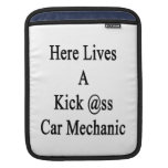 Here Lives A Kick Ass Car Mechanic Sleeves For iPads