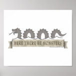 Here There Be Monsters posters