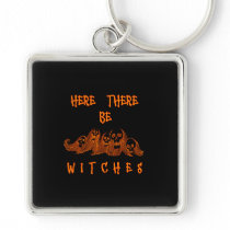 Here There Be Witches keychains by geo_barr Here There Be Witches keychains