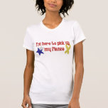 Here To Pick Up My Fiance Tees