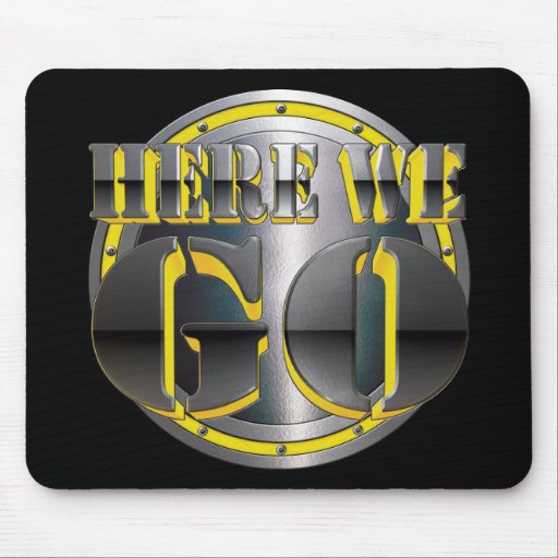 Here We Go Again! Mouse Pad
