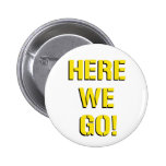Here We Go Buttons