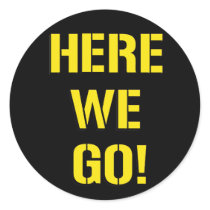 Here We Go Sticker