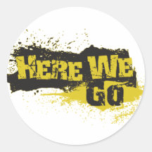 Here We Go Stickers