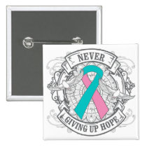 Hereditary Breast Cancer Never Giving Up Hope Pinback Button