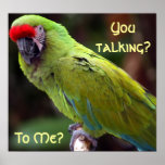 Here's Looking at You, You talking To Me? Print