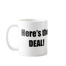 Here's the Deal mugs