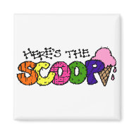 Here's the Scoop Magnet magnet
