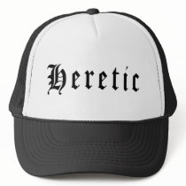 Heretic 1 hats by atheist_store Heretic 1 hats